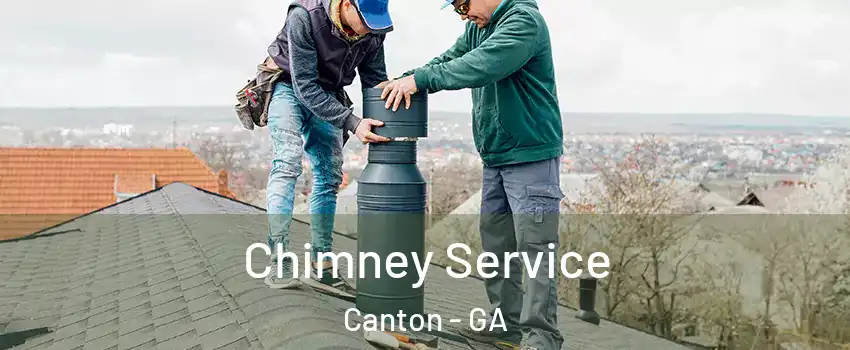  Chimney Service Canton - GA
