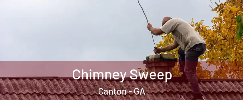  Chimney Sweep Canton - GA