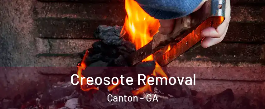  Creosote Removal Canton - GA