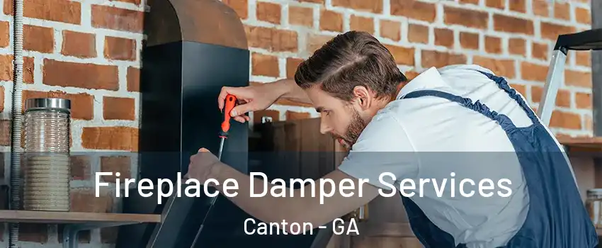  Fireplace Damper Services Canton - GA