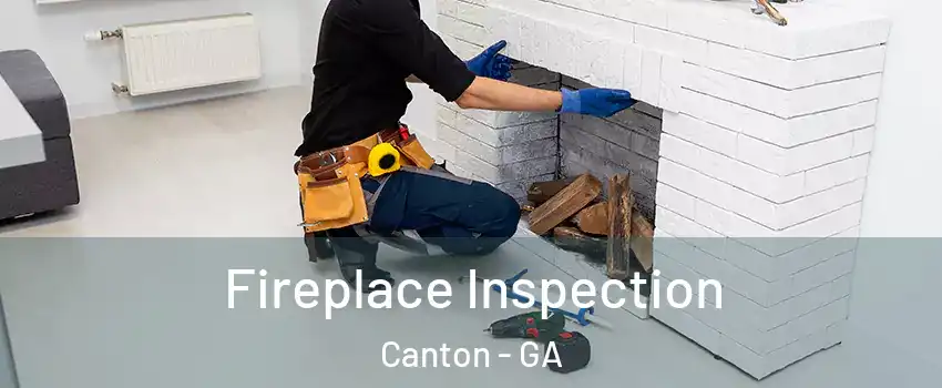  Fireplace Inspection Canton - GA