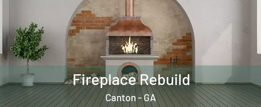  Fireplace Rebuild Canton - GA