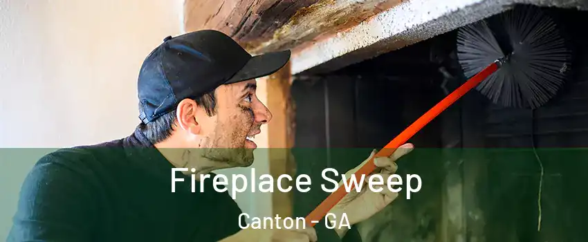  Fireplace Sweep Canton - GA