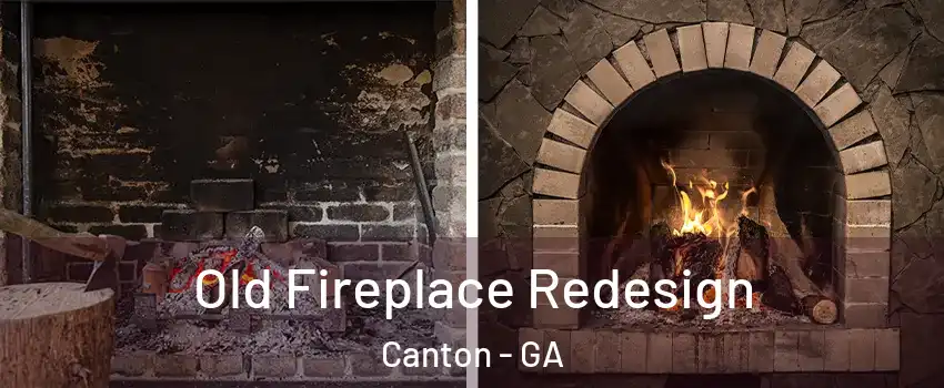  Old Fireplace Redesign Canton - GA