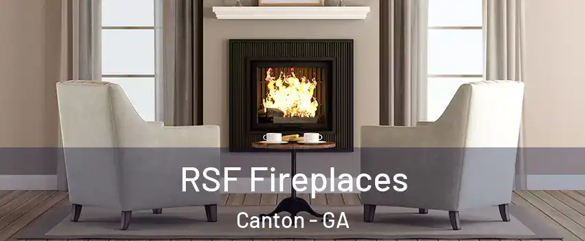  RSF Fireplaces Canton - GA