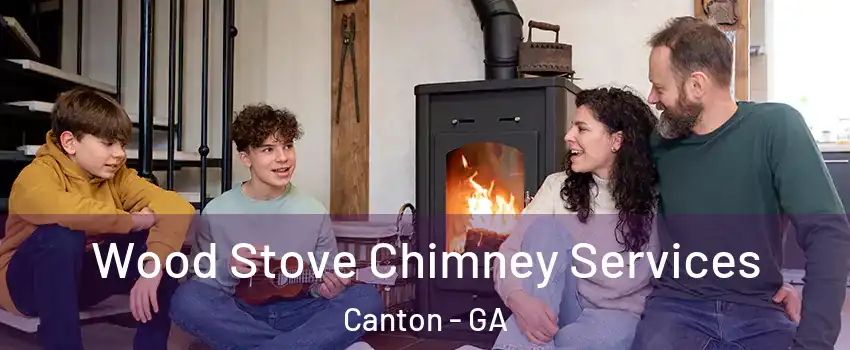  Wood Stove Chimney Services Canton - GA